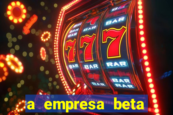 a empresa beta finalizou dezembro com 20 unidades